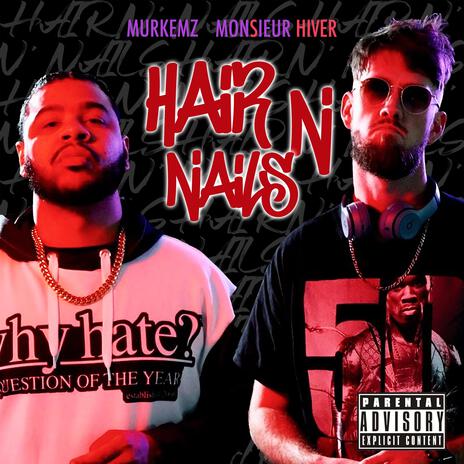 Hair N' Nails ft. Murkemz | Boomplay Music