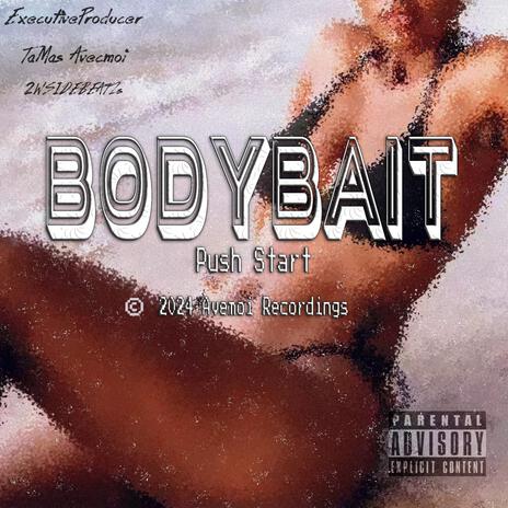 Body Bait | Boomplay Music