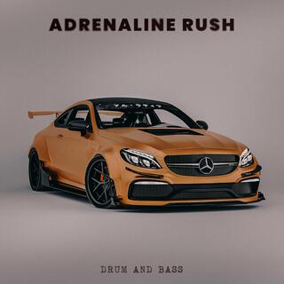 Adrenaline Rush (Drum & Bass)