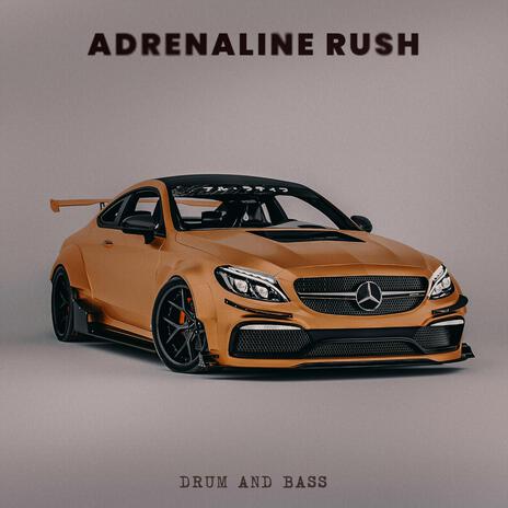 Adrenaline Rush (Drum & Bass) ft. Drum Cat | Boomplay Music