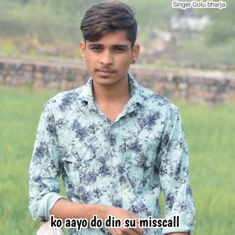 Ko Aayo Do Din Su Misscall | Boomplay Music