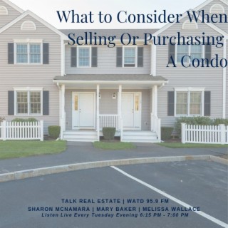 What To Consider When Selling Or Purchasing A Condo
