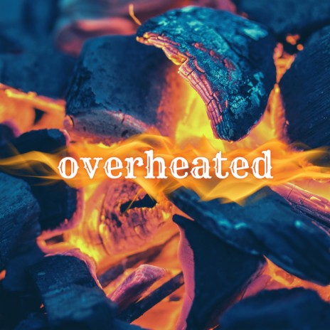 overheated