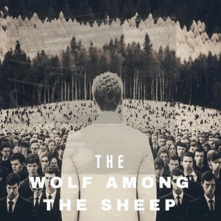 The Wolf Among the Sheep