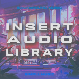 Insert Audio Library (IAL)