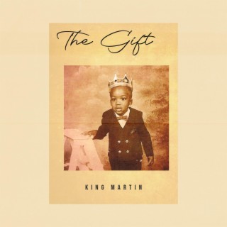 KING MARTIN: THE GIFT (DELUXE)