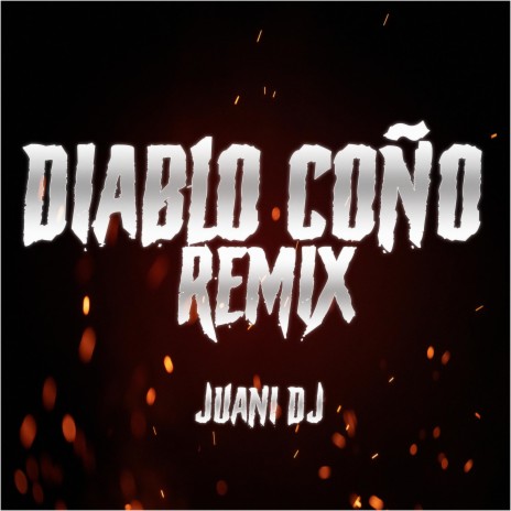 Diablo Coño (Remix) | Boomplay Music