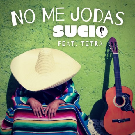 NO ME JODAS ft. Tetra | Boomplay Music