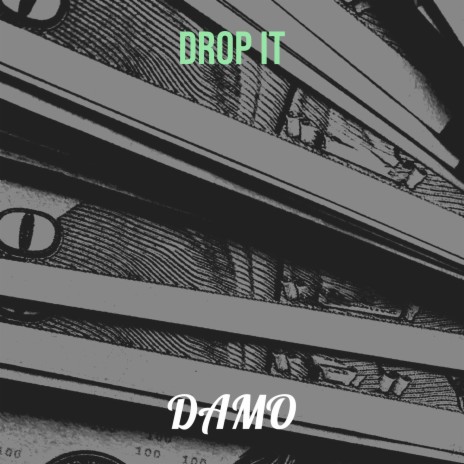 Drop It | Boomplay Music