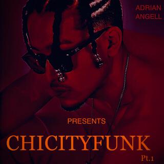 CHICITYFUNK, Pt. 1 (RELOADED)