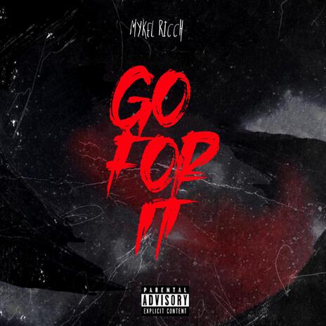 Go For It | Boomplay Music