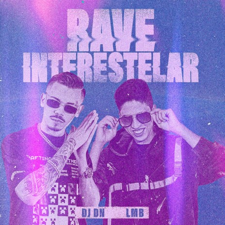 Mega Rave Interestelar ft. DJ DN | Boomplay Music