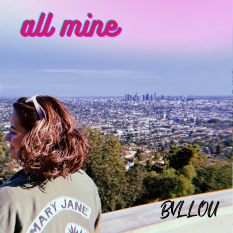 all mine | Boomplay Music