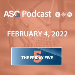 February 4, 2022 | The Friday Five