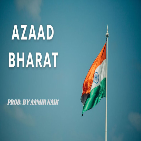 Azaad Bharat | Boomplay Music