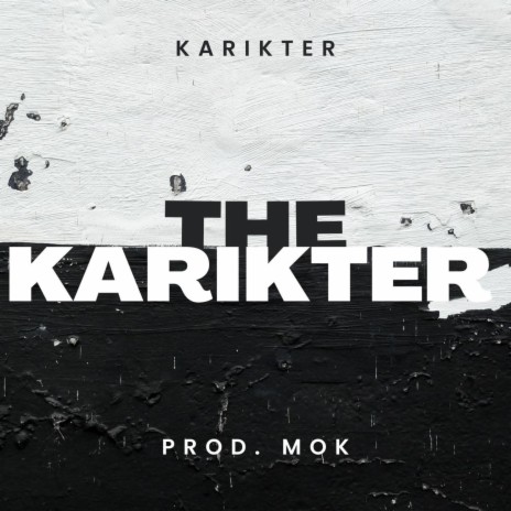 The Karikter ft. Karikter | Boomplay Music
