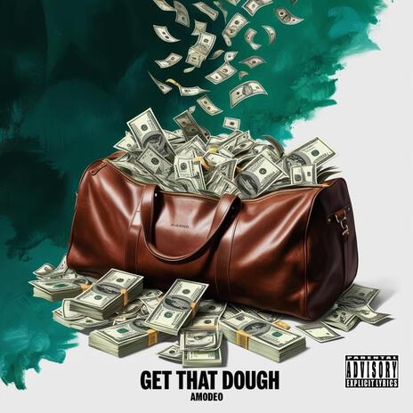 Get That Dough | Boomplay Music