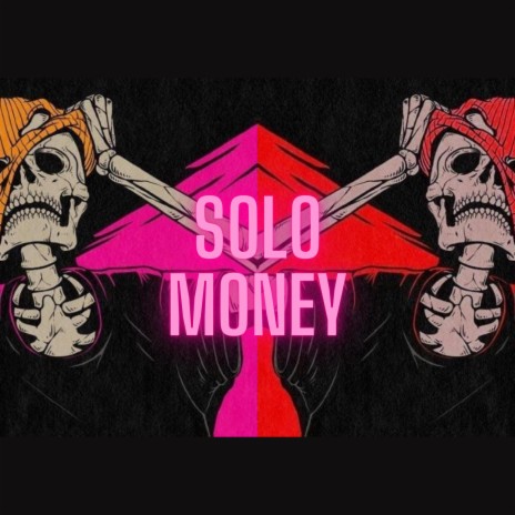 Solo money | Boomplay Music