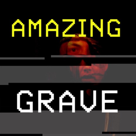 Amazing Grave | Boomplay Music