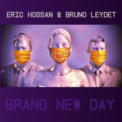Brand New Day (Original Mix) ft. Bruno Leydet | Boomplay Music