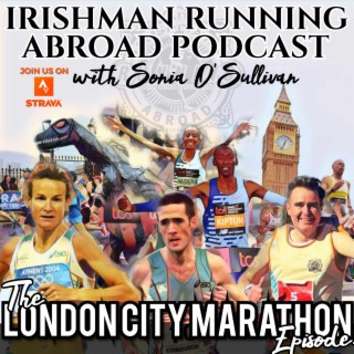 London Marathon Special Part 2 - Race Day Live From London!
