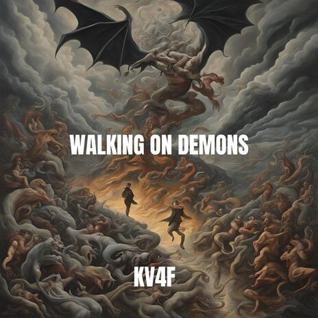 Walking On Demons | Boomplay Music