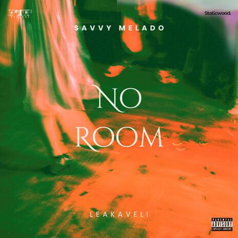 No Room ft. Leakaveli | Boomplay Music