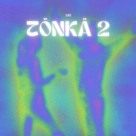 TONKA 2 | Boomplay Music