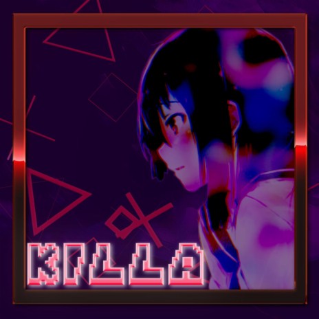 KILLA | Boomplay Music