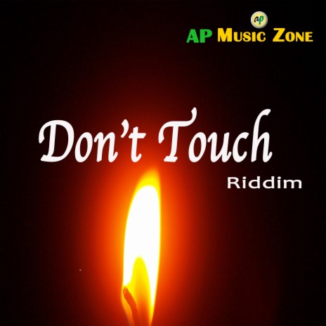 Don't Touch (Riddim) | Boomplay Music