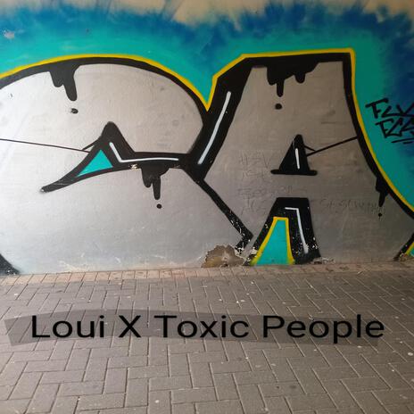 Toxic People | Boomplay Music