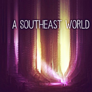 A Southeast World