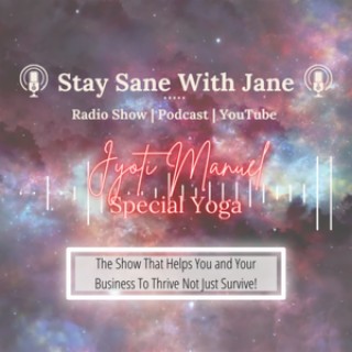 ”Everybody should be able to live with joy, irrespective of the body they were born into” with Jyoti Manuel, Special Yoga | Stay Sane With Jane EP9