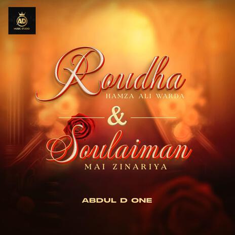 Roudha Hamza Ali Warda Amaryar Soulaiman Mai Zinariya | Boomplay Music