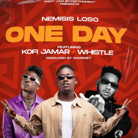 One Day ft. Kofi Jamar & Whistle | Boomplay Music