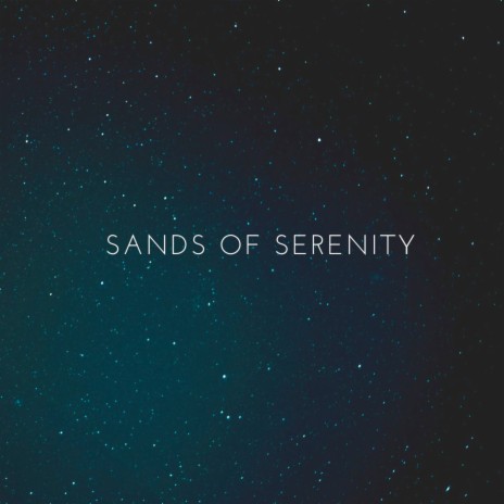 Sands of Serenity | Boomplay Music