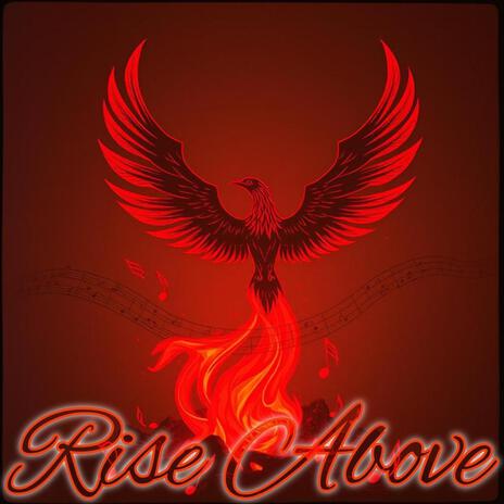 Rise Above | Boomplay Music