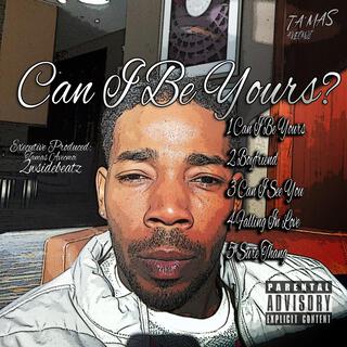 Can I Be Yours? (Intro) lyrics | Boomplay Music