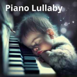 Piano Lullaby: Music for Relaxing Baby Sleep and Promoting Deep Sleep