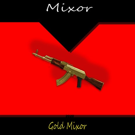 Gold Mixor