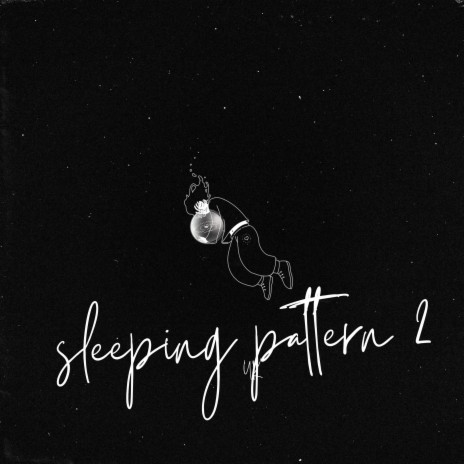 Sleeping Pattern 2 | Boomplay Music