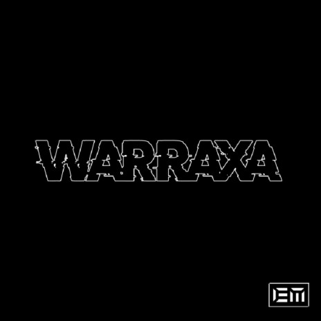Warraxa | Boomplay Music