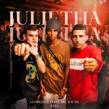 JULIETHA ft. Jakel OG & GeorgeG9 | Boomplay Music