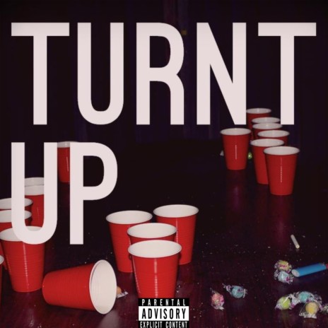 Turnt Up ft. Cadillac Davis