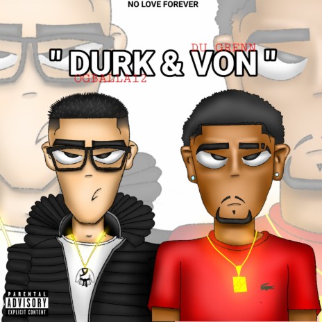 Durk & Von ft. Dugreen | Boomplay Music