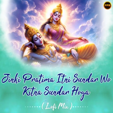 Jinki Pratima Itni Sundar Wo Kitna Sundar Hoga - Lofi Mix ft. Satya Rana | Boomplay Music