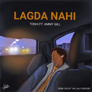 Lagda Nahi ft. Ammy Gill lyrics | Boomplay Music