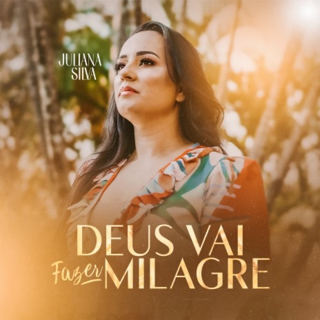 Deus Vai Fazer Milagre | Boomplay Music