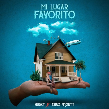 Mi Lugar Favorito ft. Cruzmonty | Boomplay Music