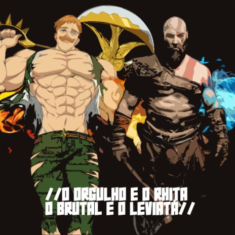 Rap do Escanor e Kratos, O orgulho e o rhitta, o brutal e o leviatã